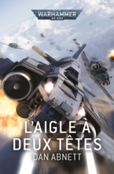 Warhammer 40.000 : L'Aigle à deux têtes