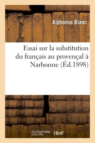 Essai sur la substitution du français au provençal à Narbonne