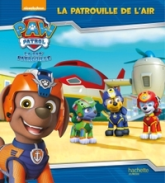 La Pat' Patrouille : La patrouille de l'air