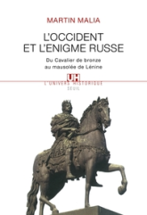 L'Occident et l'Enigme russe : Du cavalier de bronze au mausolée de Lénine