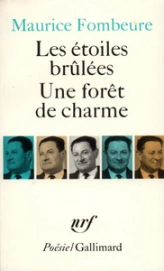 Les étoiles brûlées. Une forêt de charme