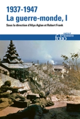1937-1947 : la guerre-monde  Tome 1