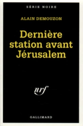 Dernière station avant Jérusalem
