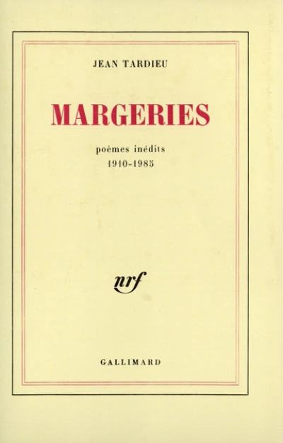Margeries : Poèmes inédits 1910-1985