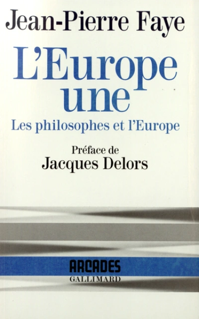L'Europe une: Les philosophes et l'Europe