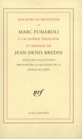 Discours de réception de Marc Fumaroli à l'Académie française et réponse de Jean-Denis Bredin