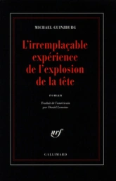 L'Irremplaçable Expérience de l'explosion de la tête