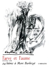 L'Arve et l'aume / 24 lettres à Marc Barbezat