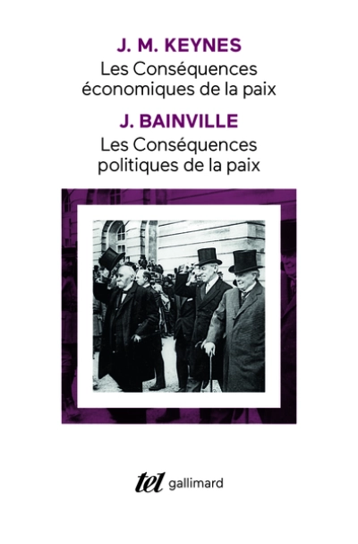 Les conséquences économiques de la paix de J.M. Keynes - Les Conséquences politiques de la paix de J. Bainville