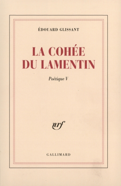 Poétique Volume 5 : La cohée du Lamentin