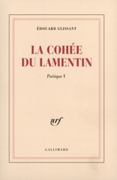 Poétique Volume 5 : La cohée du Lamentin