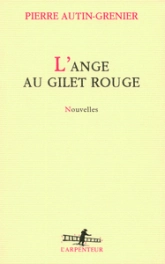L'ange au gilet rouge : Nouvelles