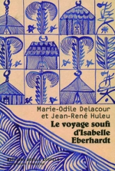 Le voyage soufi d'Isabelle Eberhardt