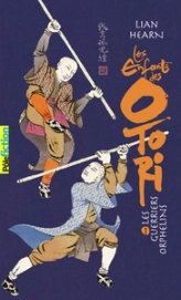 Les enfants des Otori, tome  1 : Les guerriers orphelins