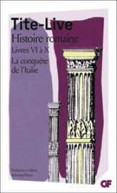 Histoire romaine, livres VIà X, la conquête de l'Italie