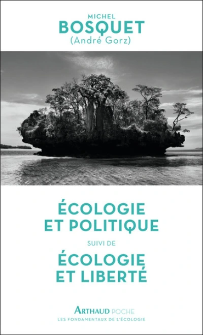 Écologie et politique suivi de Écologie et liberté