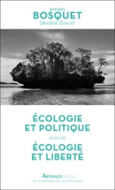 Écologie et politique suivi de Écologie et liberté