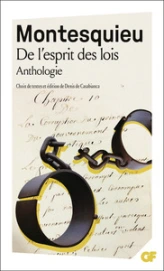 De l'esprit des lois - Anthologie