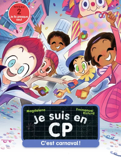 Je suis en CP, tome 27 : C'est carnaval !