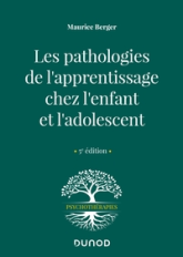 Les pathologies de l'apprentissage chez l'enfant et l'adolescent