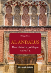 Al-Andalus - Une histoire politique VIIe-XIe s