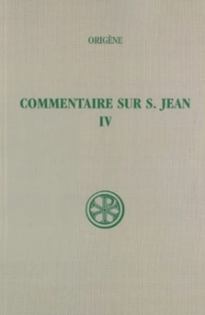 Commentaire sur S. Jean - tome 4