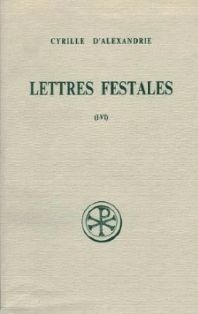 Lettres festales - tome 1 (I-VI)
