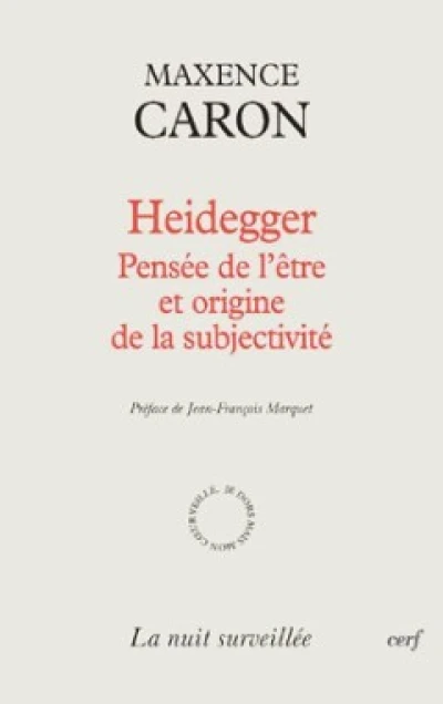 Heidegger - Pensée de l'être et origine de la subjectivité