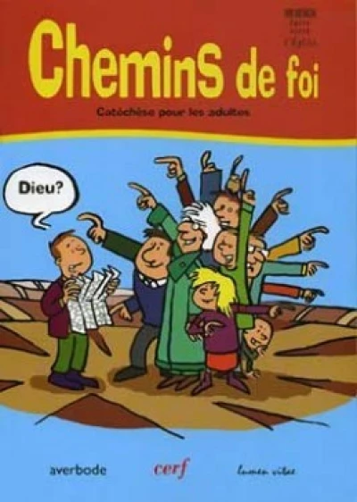 Chemins de foi - Catéchèse pour les adultes