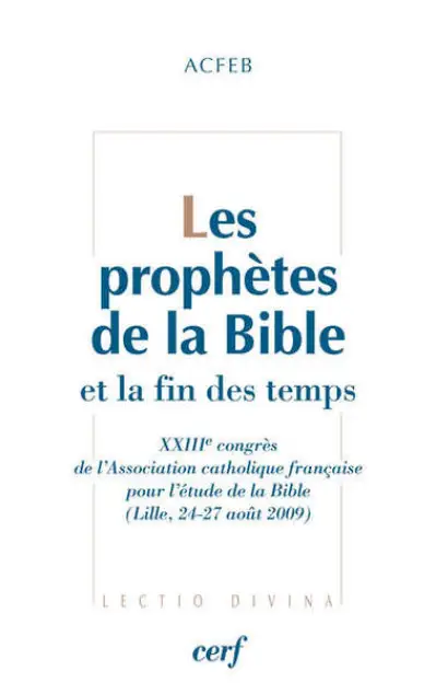 Les Prophètes de la Bible et la fin des temps