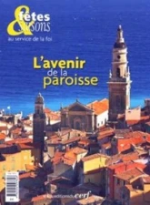 Fêtes & saisons L'avenir de la paroisse