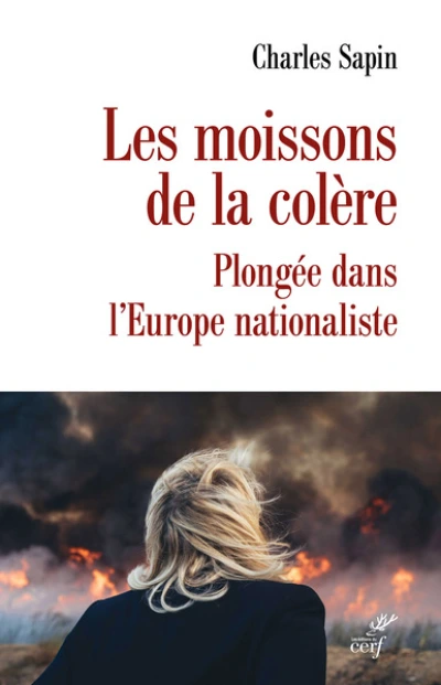 Les moissons de la colère. La dynamique nationaliste en Europe
