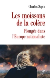 Les moissons de la colère. La dynamique nationaliste en Europe