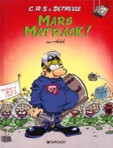 C.R.S = Détresse - Tome 7 - Mars Matrack !