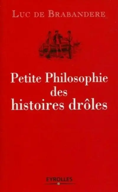 Petite philosophie des histoires drôles