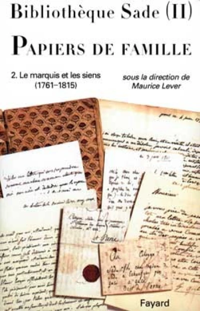 Papiers de famille : Le marquis et les siens