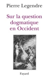 Sur la question dogmatique en occident