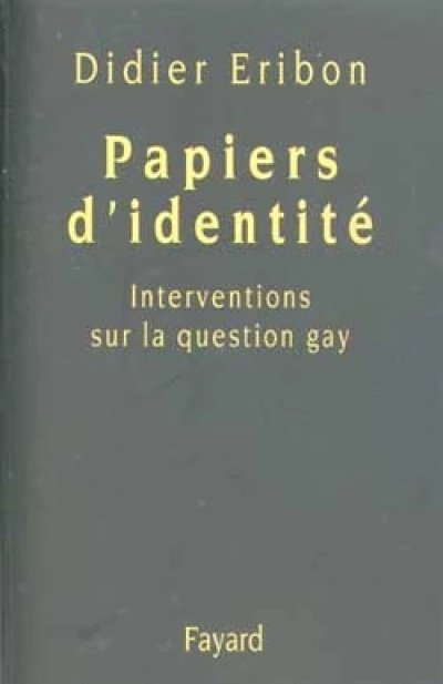 Papiers d'identité : Interventions sur la question gay