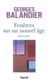 Fenêtres sur un nouvel âge : 2006-2007