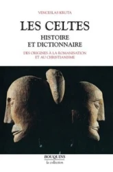 Les Celtes : Histoire et dictionnaire