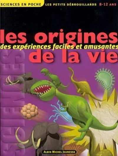Sciences en poche : Les origines de la vie
