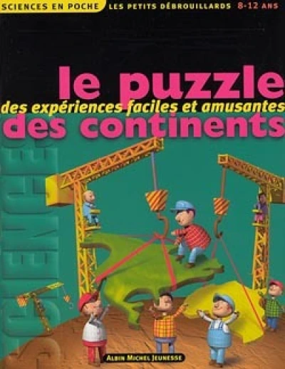 Sciences en poche : Le puzzle des continents