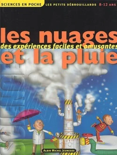 Sciences en poche : Les nuages et la pluie