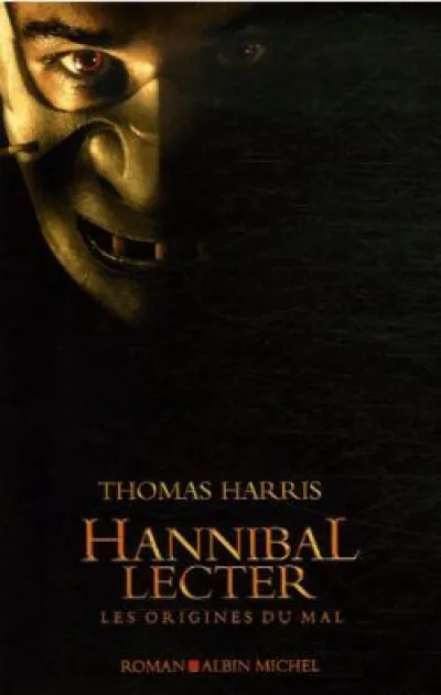 Hannibal Lecter : Les origines du mal