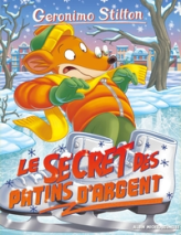 Geronimo Stilton, tome 84 : Le secret des patins d'argent
