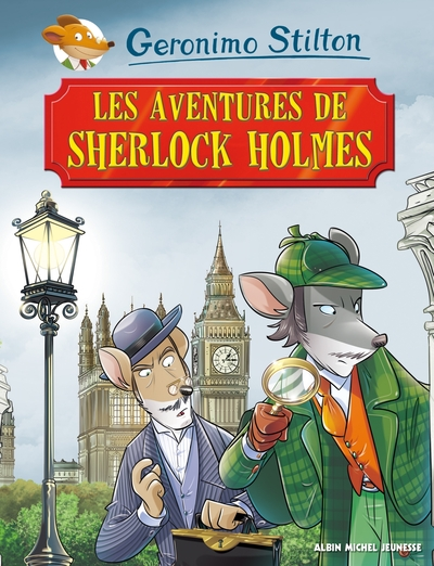 Geronimo Stilton présente, tome 11 : Les aventures de Sherlock Holmes