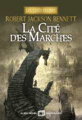 Les Cités divines, tome 1 : La Cité des marches