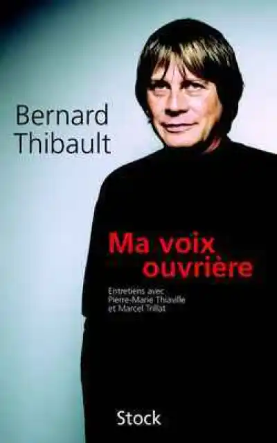 Ma voix ouvrière : Entretiens avec Pierre-Marie Thiaville et Marcel Trillat