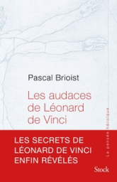 Les audaces de Léonard de Vinci