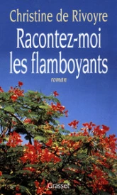 Racontez moi les flamboyants